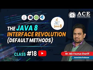 Class #18 | THE JAVA 8 INTERFACE REVOLUTION(DEFAULT METHODS) | Complete Course | ACE Engg College
