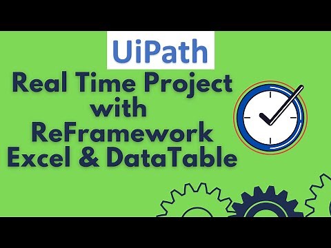 UiPath Tutorial 25- UiPath ReFramework with Excel |UiPath Real Time Project