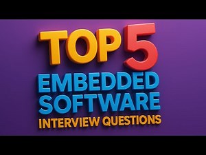 Top 5 Embedded Software Interview Questions with Answers #EmbeddedSystems
