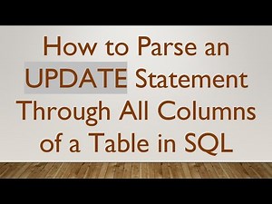 How to Parse an UPDATE Statement Through All Columns of a Table in SQL