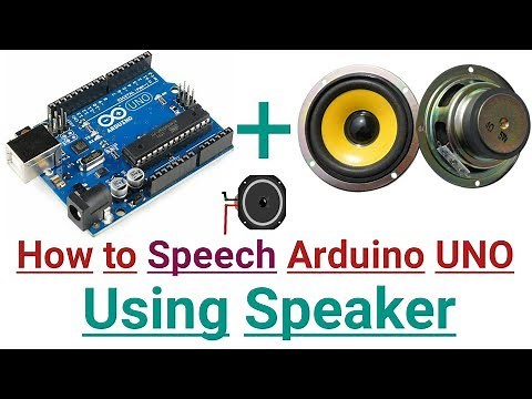 How to talk with Arduino UNO | How to speech with Arduino UNO | How to connect speaker with Arduino