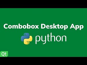 Combobox Desktop App - Python Pyqt5 Qt