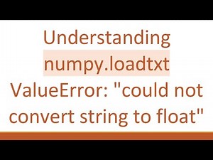 Understanding numpy.loadtxt ValueError: "could not convert string to float"
