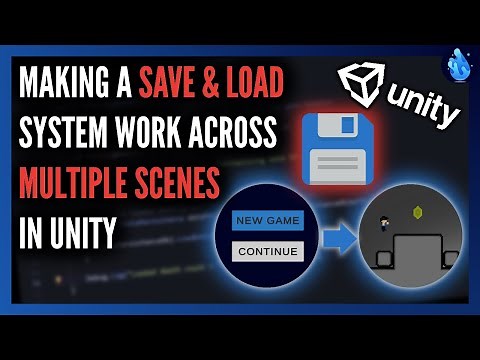 How to make a Save & Load System work across Multiple Scenes in Unity | Tutorial