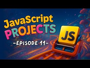 10 JavaScript Projects | JavaScript Complete Course | JavaScript JoyRide Episode 11