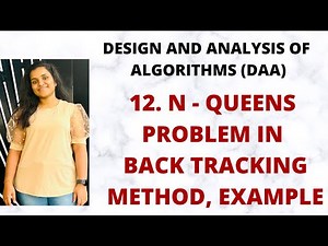 N Queens Problem in Back Tracking - Method, Example |L-12||DAA|
