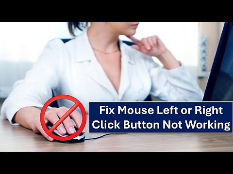 How to Fix Mouse Left or Right Click Button Not Working