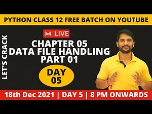 Python Class 12 Online Batch | 18th December 2021 | Day 05 | Data File Handling | Text File