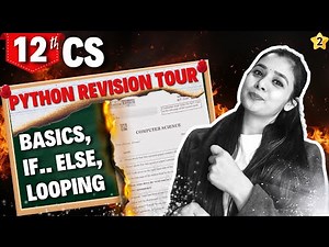 Day 02 - Python Revision Tour (Basics, Conditions, Loops) | Class 12 CS #csclass12 #lovejeetarora