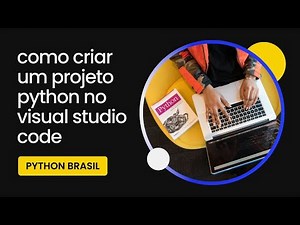 Como Criar um Projeto Python No Visual Studio Code