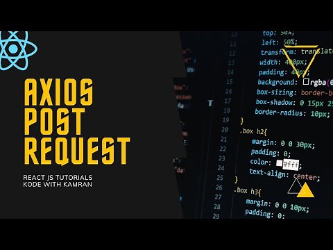 React JS Tutorial - 13 - HTTP POST Request using Axios