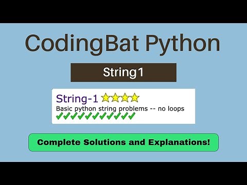 Coding Bat Python String-1 | Complete Explanations and Solutions
