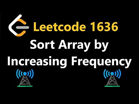 Sort Array by Increasing Frequency - Leetcode 1636 - Python