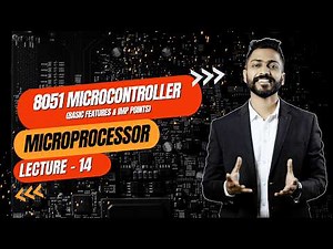 Lec-14: Introduction to 8051 Microcontroller | Basic Features & Imp Points