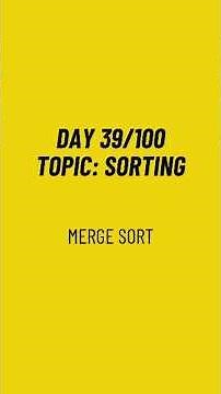 DSA Day 39 / 100 - Merge Sort Algorithm Explained | Efficient Sorting