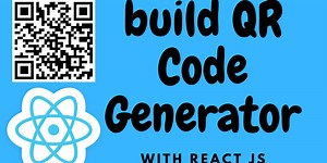 Build a QR Code Generator App with React JS | Learn React with a Project
