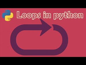 12. For and while loops and list/dict comprehension in python