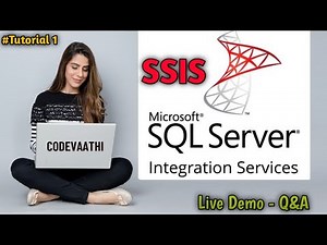 SSIS Tutorial | SQL Server Integration Services(SSIS) | Codevaathi