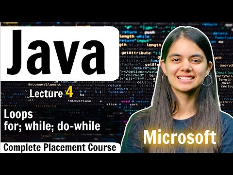 Loops in Java | Java Placement Full Course | Lecture 4