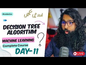 Decision Tree Algorithm | Machine Learning-101 complete course | (Day-11)