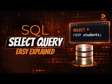 SQL SELECT Query Explained | Retrieve Data from Database (Beginner Tutorial)