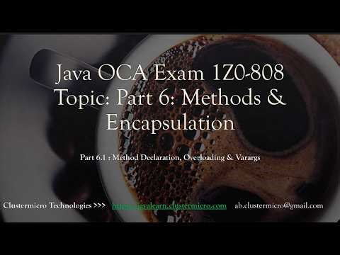 6.1 Method Declaration, Overloading & Varargs | Java OCA 1Z0-808