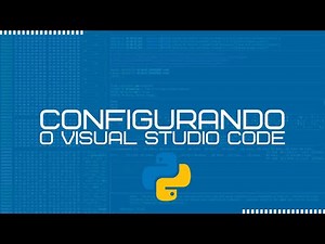 Hello World Python #000 - Configurando o Visual Studio Code Python