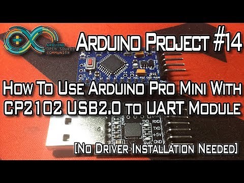 Arduino Project #14 | Arduino Pro Mini With CP2102 USB to UART [No Driver Installation Needed]