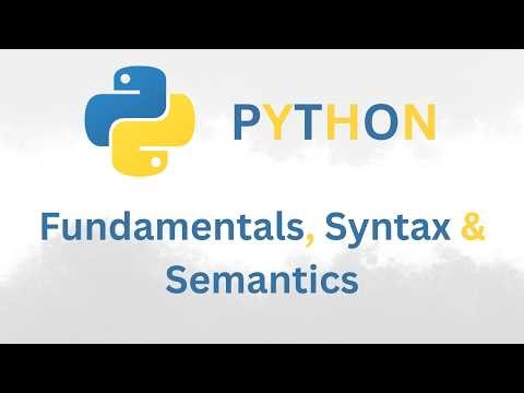 Basic Syntax and Fundamentals in Python