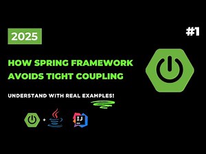 How Spring Framework Avoids Tight Coupling | Spring Boot for Beginners [2025]