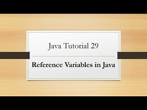Java Tutorial 29: Reference variables in Java