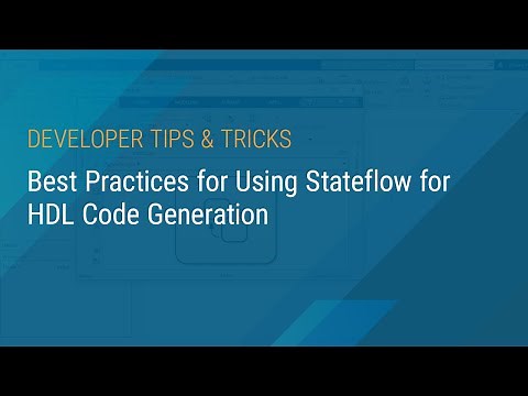 Best Practices for Using Stateflow for HDL Code Generation