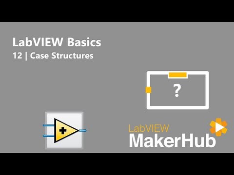 LabVIEW Basics - 12 | Case Structures