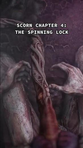 Scorn Chapter 4: The Spinning Lock