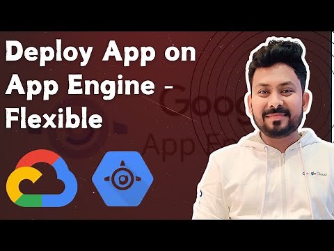 Deploy Web Application on Google App Engine Flexible | Full Tutorial