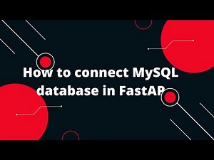 Python FastAPI Tutorial #19 How to connect MySQL database in FastAPI