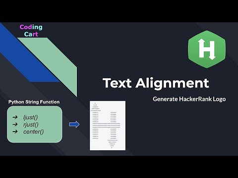 Text Alignment [HackerRank][Problem Solving] |Generating the HackerRank Logo