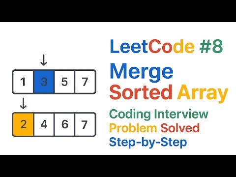 LeetCode #88 Merge Sorted Array | Coding Interview Problem Solved Step-by-Step