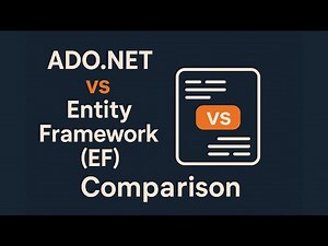 ADO.NET vs Entity Framework – أيهما تختار؟ مقارنة شاملة للمطورين!