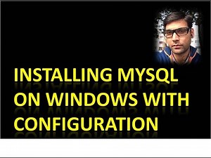 MySQL Installation on Windows