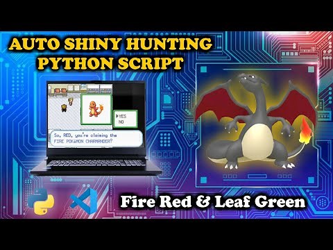 How to Set Up My Python Script for Automatic Shiny Hunting in Pokémon Fire Red & Leaf Green