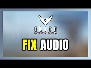 How to FIX Elite Dangerous No Audio/Sound Not Working