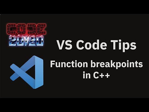 VS Code tips — Function breakpoints in C++