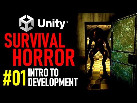 HOW TO MAKE A SURVIVAL HORROR GAME IN UNITY - TUTORIAL 01 BEGINNERS INTRO