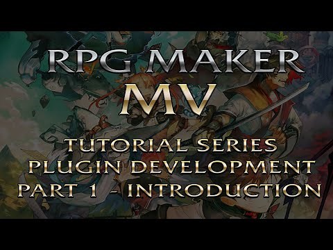 RPG Maker MV Plugin Development Tutorials Episode 1: Introduction