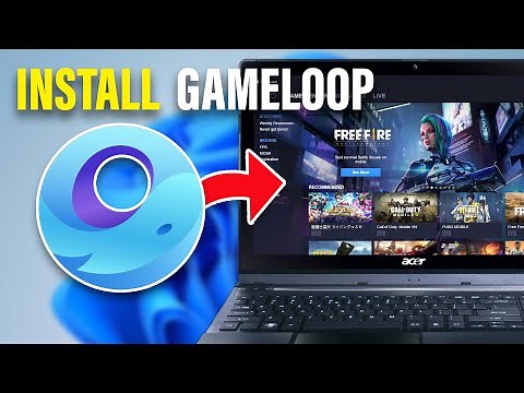 How to Download & Install GameLoop on Windows 11 / 10 (PC, Laptop) - Android Emulator