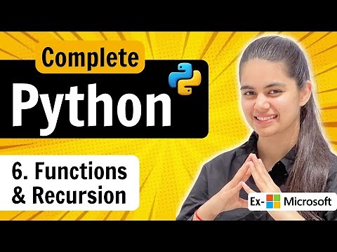 Lecture 6 : Functions & Recursion in Python | Python Full Course