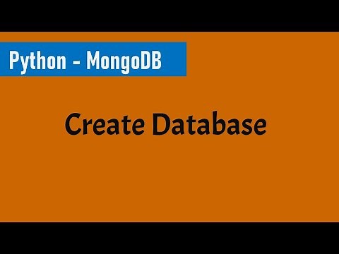 Part 3 - Create database in MongoDB using PyMongo | Python and MongoDB