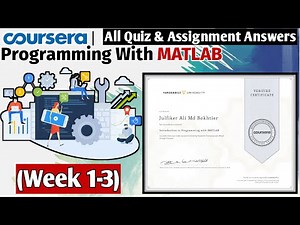 Introduction to Programming with MATLAB | All Quiz & Assignment Answers |Coursera Free Certification