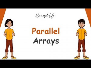 Week 7 - Lecture 3 - Parallel Arrays